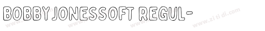 BobbyJonesSoft Regul字体转换
